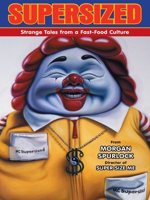 cover image of Supersized: Strange Tales from a Fast-Food Culture